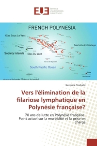 Vers l'élimination de la filariose lymphatique en Polynésie française?