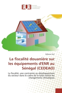La fiscalite douaniere sur les equipements d'eNR au Senegal (CeDeAO)