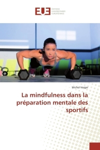 La Mindfulness Dans La Préparation Mentale Des Sportifs