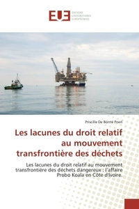 Les Lacunes Du Droit Relatif Au Mouvement TransfrontiEre Des Déchets