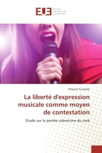 La liberte d'expression musicale comme moyen de contestation