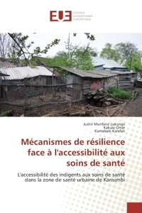 Mecanismes de resilience face A l'accessibilite aux soins de sante