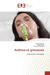 ASTHME ET GROSSESSE - INTERACTION COMPLEXE