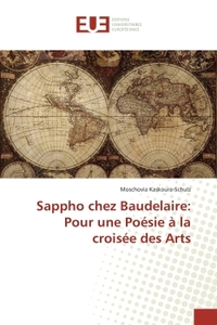 Sappho chez Baudelaire: Pour une Poésie à la croisée des Arts