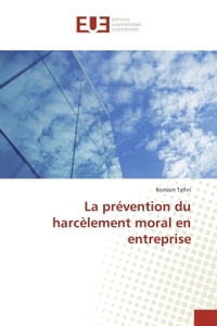 La prévention du harcèlement moral en entreprise