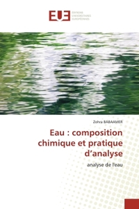 Eau : composition chimique et pratique d'analyse