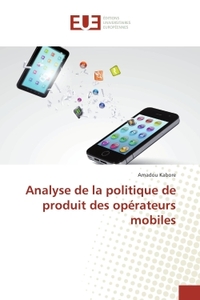 Analyse de la politique de produit des operateurs mobiles