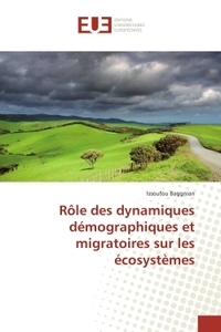 Rôle des dynamiques démographiques et migratoires sur les écosystèmes