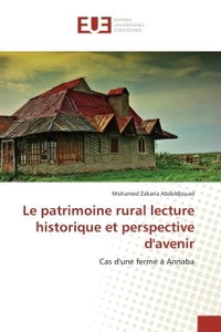Le patrimoine rural lecture historique et perspective d'avenir