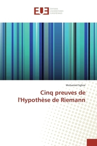 Cinq Preuves De L'HypothEse De Riemann