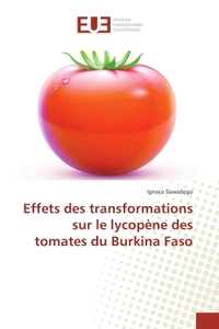 Effets des transformations sur le lycopene des tomates du Burkina Faso