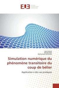 Simulation numerique du phenomene transitoire du coup de belier