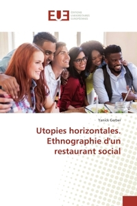 Utopies horizontales. Ethnographie d'un restaurant social