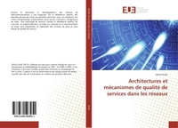 Architectures et mécanismes de qualité de services dans les réseaux