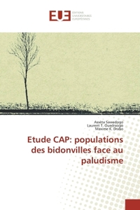Etude CAP: populations des bidonvilles face au paludisme