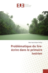 Problematique du lire-ecrire dans le primaire Ivoirien