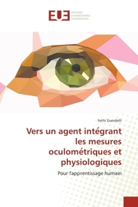 Vers un agent inte?grant les mesures ocuLome?triques et physiologiques