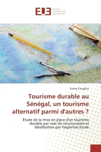 Tourisme durable au Sénégal, un tourisme alternatif parmi d'autres ?