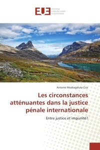 Les circonstances attenuantes dans la justice penale internationale