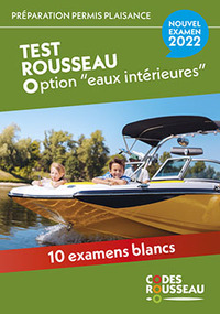 CODES ROUSSEAU - TESTS PERMIS PLAISANCE OPTION EAUX INTERIEURES