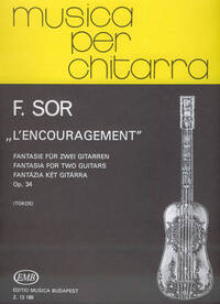 L'ENCOURAGEMENT OP. 34 FANTASIE FUR ZWEI GITARREN