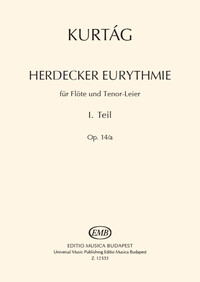 GYORGY KURTAG : HERDECKER EURYTHMIE OPUS 14A I - FLUTE ET TENOR LYRE