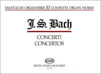 SAMTLICHE ORGELWERKE X CONCERTI ORGUE