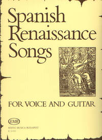 SPANISH RENAISSANCE SONGS FUR SINGSTIMME UND GIT
