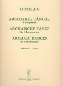 ARCHAISCHE TANZE FUR SECHS INSTRUMENTE MUSIQUE D'ENSEMBLE