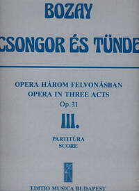 CSONGOR ES TUNDE. OPER IN 3 AKTEN