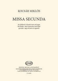 MISSA SECUNDA FUR KINDER- ODER FRAUENCHOR UND OR