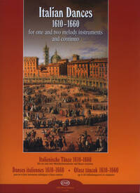 ITALIENISCHE TANZE 1610-1660 FUR EIN UND ZWEI ME
