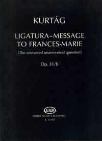 LIGATURA-MESSAGE TO FRANCES-MARIE OP. 31B MUSIQUE D'ENSEMBLE