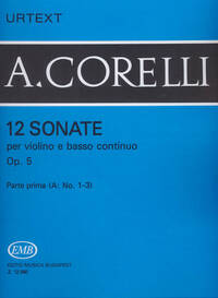 12 SONATE PER VIOLINO E BASSO CONTINUO I-A OP. 5 VIOLON