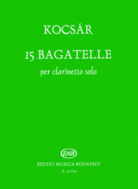 15 BAGATELLE PER CLARINETTO SOLO CLARINETTE