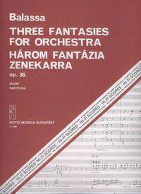 DREI FANTASIEN OP. 36 FUR ORCHESTER ORCHESTRE