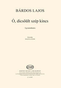 O, DICS'ULT SZEP KINCS CHANT