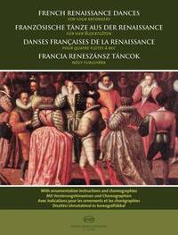 FRANZOSISCHE TANZE AUS DER RENAISSANCE FUR VIER BL FLUTE A BEC