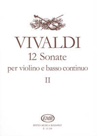 12 SONATE PER VIOLINO E BASSO CONTINUO II VIOLON