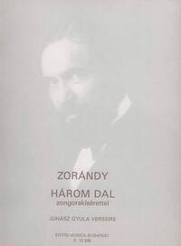 3 LIEDER NACH GEDICHTEN VON GY. JUHASZ CHANT