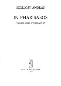 IN PHARISAEOS FUR GEM. CHOR UND TROMPETE IN B