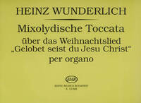 MIXOLYDISCHE TOCCATA UBER DAS WEIHNACHTSLIED GEL ORGUE