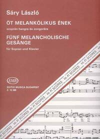 FUNF MELANCHOLISCHE GESANGE CHANT