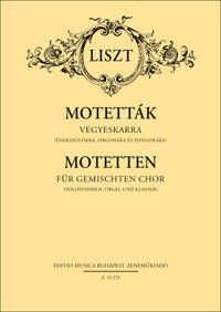 MOTETTEN FUR GEMISCHTEN CHOR (SOLOSTIMMEN, ORGEL CHANT