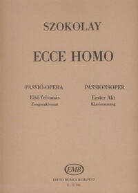 ECCE HOMO. PASSION OPERA IN 3 ACTS BASED ON THE