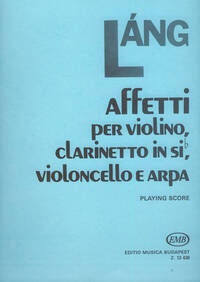 AFFETTI FUR VIOLINE, KLARINETTE, VIOLONCELLO AND MUSIQUE D'ENSEMBLE
