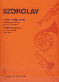 ARCHAIC SUITE FUR BLECHBLASER-SEXTETT