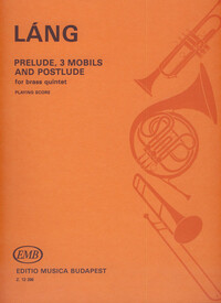 PRELUDE, 3 MOBILS AND POSTLUDE MUSIQUE D'ENSEMBLE