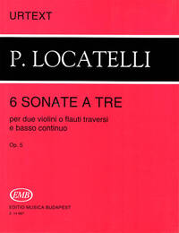 6 SONATE A TRE PER DUE VIOLINI O FLAUTI TRAVERSI E MUSIQUE D'ENSEMBLE