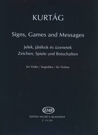 ZEICHEN, SPIELE UND BOTSCHAFTEN FUR VIOLINE VIOLON